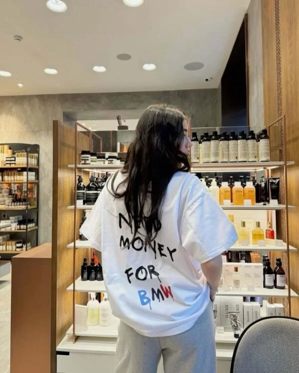 “Need Money For Bmw” T-shirt - Image 3