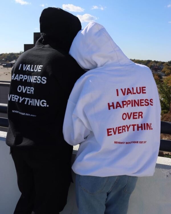 I Value Happiness Hoodie