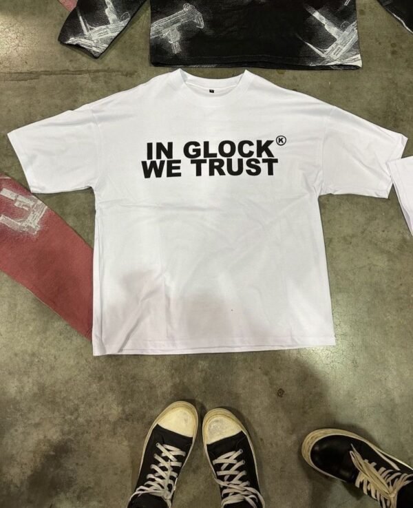 “In Glock We Trust” T-shirt